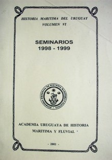 Historia marítima del Uruguay : seminarios 1998 - 1999