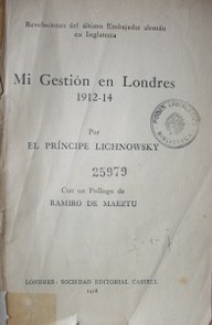 Mi gestión en Londres 1912-14