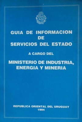 Guía de información de servicios del Estado a cargo del Ministerio de Industria Energía y Minería