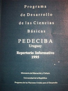 Programa de Desarrollo de las Ciencias Básicas : PEDECIBA Uruguay