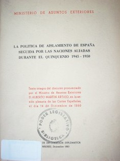 La política de aislamiento de España seguida por las Naciones Aliadas durante el quinqueño 1945-1950