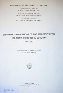 Informes diplomáticos de los representantes del Reino Unido en el Uruguay : 1903-1911