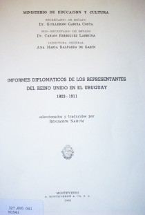 Informes diplomáticos de los representantes del Reino Unido en el Uruguay : 1903-1911