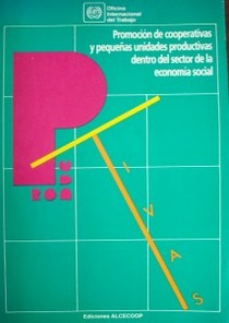 Promoción de cooperativas y pequeñas unidades productivas dentro del sector de la Economía Social