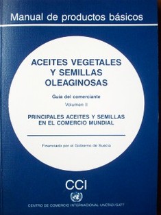 Aceites vegetales y semillas oleaginosas : guía del comerciante