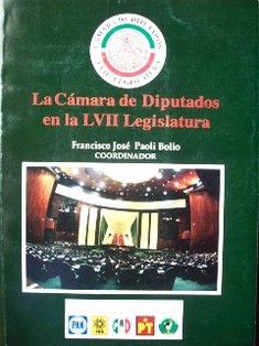 La Cámara de Diputados en la LVII Legislatura