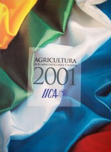 Agricultura en el Mercosur, Chile y Bolivia : 2001