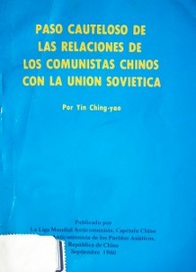 Paso cauteloso de las relaciones de los comunistas chinos con la unión soviética