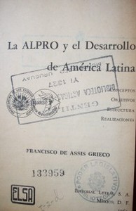 La ALPRO y el desarrollo de América Latina