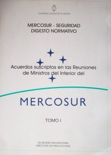 Mercosur - seguridad : digesto normativo
