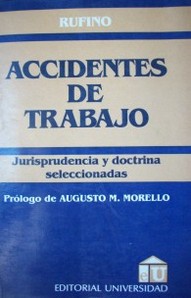 Accidentes de trabajo : jurisprudencia y doctrina seleccionada