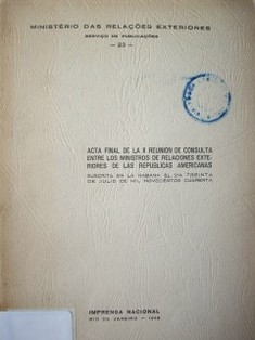 Acta final de la II Reunión de Consulta entre los Ministros de Relaciones Exteriores de las Repúblicas Americanas