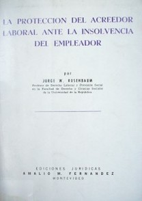 La protección del acreedor laboral ante la insolvencia del empleador