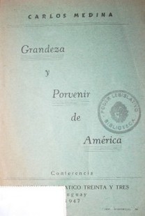 Grandeza y porvenir de América