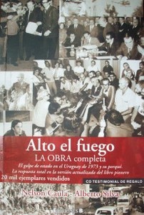 Alto el fuego : la obra completa