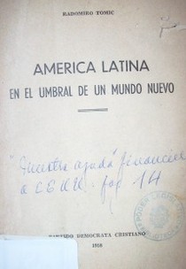 América Latina : en el umbral de un mundo nuevo