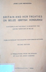 Britain and her treaties on Belize (British Honduras)