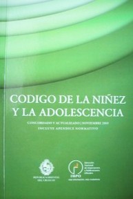Código de la niñez y la adolescencia : concordado y actualizado / noviembre 2009