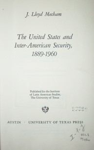The United States and Inter-American security, 1889-1960