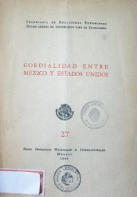 Cordialidad entre México y Estados Unidos