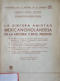 La sincera amistad mexicanoholandesa en la historia y en el presente