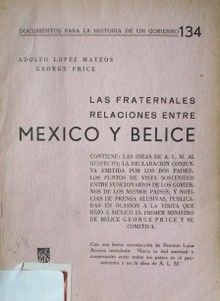 Las fraternales relaciones entre México y Belice