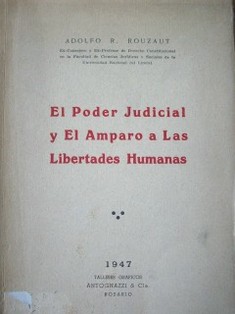 El Poder Judicial y el amparo a las libertades humanas