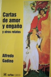 Cartas de amor y engaño y otros relatos