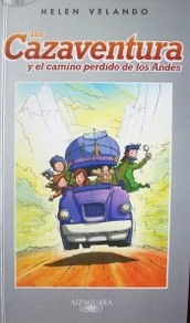 Los Cazaventura y el camino perdido de los Andes