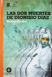 Las dos muertes de Dionisio Díaz