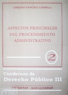 Aspectos principales del procedimiento administrativo