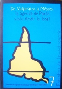 De Valparaíso a México : la Agenda de París vista desde lo local