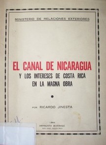 El canal de Nicaragua y los intereses de Costa Rica en la magna obra