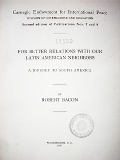For better relations with our latin american neighbors : a journey to South America