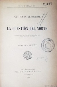 La cuestión del Norte : política internacional