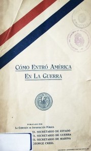 Cómo entró América en la guerra