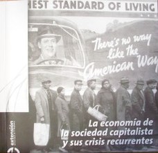 La economía de la sociedad capitalista y sus crisis recurrentes