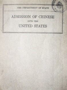 Admission of chinese into the United States