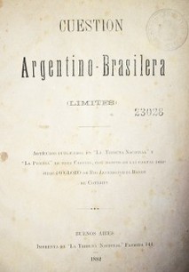 Cuestión argentino-brasilera : (limites)