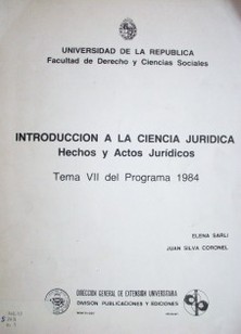 Introducción a la ciencia jurídica : hechos y actos jurídicos