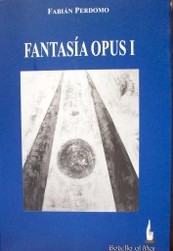Fantasía Opus I