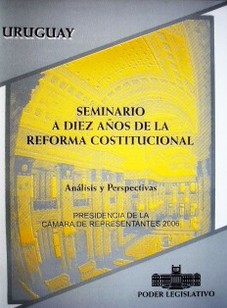 Seminario a diez años de la reforma constitucional : análisis y perspectivas