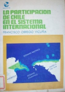 La participación de Chile en el sistema Internacional