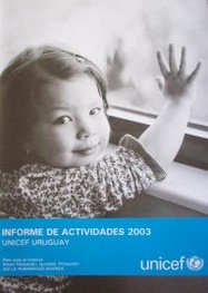Informe de actividades 2003  Unicef Uruguay :