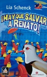 ¡Hay que salvar a Renato!