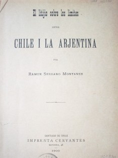 El litijio sobre los límites entre Chile y la Argentina