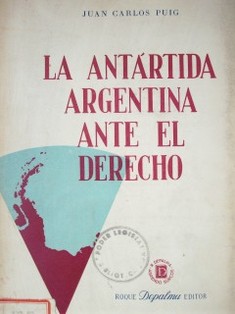 La Antártida Argentina ante el derecho