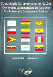 Comunidade sul-americana de naçoes : documentos