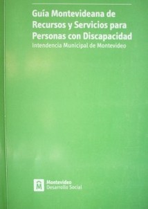 Guía montevideana de recursos y servicios para personas con discapacidad