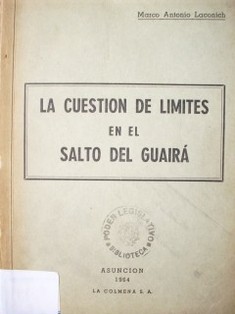 La cuestión de limites en el salto de Guairá